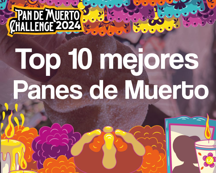 Top 10 Mejores Panes de Muerto 2024 – #PanDeMuertoChallenge