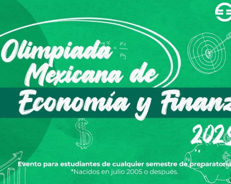 Olimpiada Mexicana de Economía y Finanzas 2025: Un reto educativo único para estudiantes de preparatoria