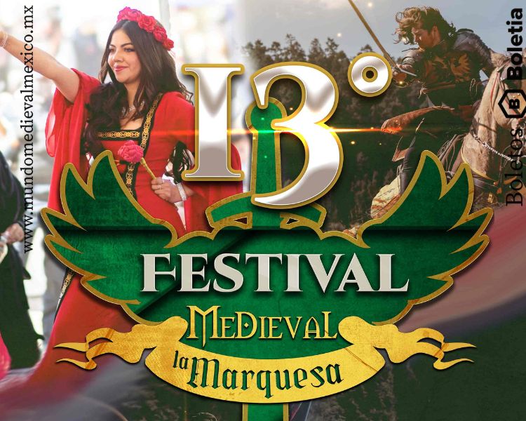 Festival Medieval La Marquesa 2025: viaja a la Edad Media sin salir de la CDMX