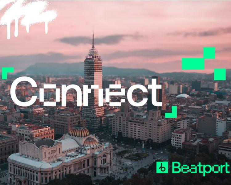 Beatport Connect llega a CDMX: Un imperdible para las y los amantes de la música electrónica