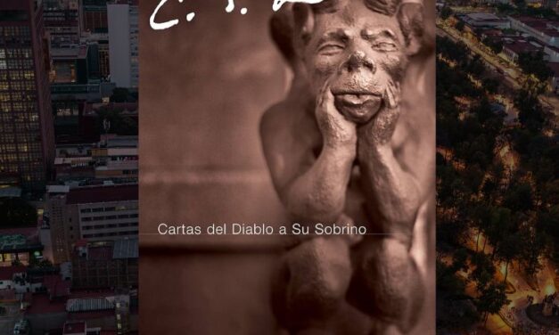 Cartas de un diablo a su sobrino, una reflexión provocadora de C.S. Lewis sobre religión y la condición humana