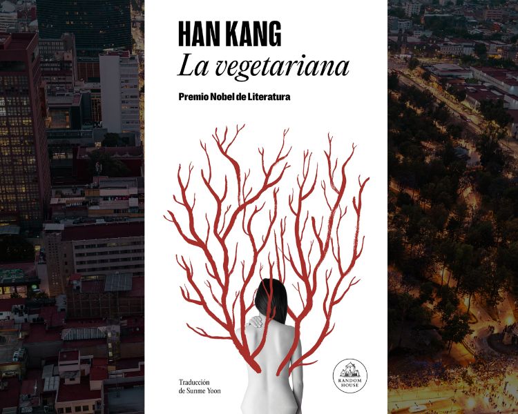 La Vegetariana de Han Kang, una reflexión sobre la locura y la libertad…