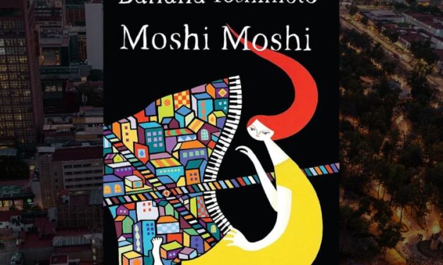 Moshi Moshi de Banana Yoshimoto, una historia de duelo, misterio y segundas oportunidades