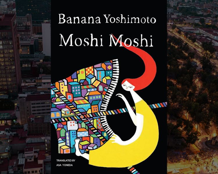Moshi Moshi de Banana Yoshimoto, una historia de duelo, misterio y segundas oportunidades