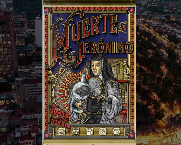 Muerte en San Jerónimo de Óscar de Muriel