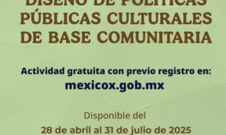 Aprende a diseñar políticas culturales comunitarias con este curso gratuito en MéxicoX