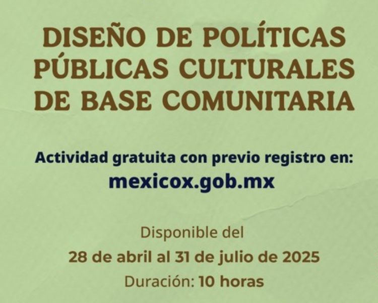 Aprende a diseñar políticas culturales comunitarias con este curso gratuito en MéxicoX