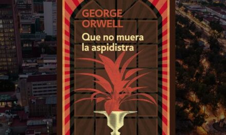 Que no muera la aspidistra, una crónica de George Orwell sobre la guerra contra el dios Dinero