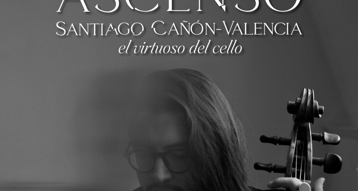 Santiago Cañón-Valencia presenta Ascenso en El Cantoral: una experiencia sonora que cruza fronteras