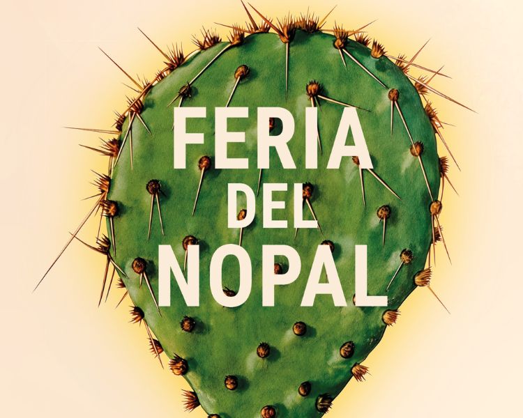 Feria del Nopal 2025: un fin de semana para celebrar la cultura, el sabor y la historia del campo en la Ciudad de México