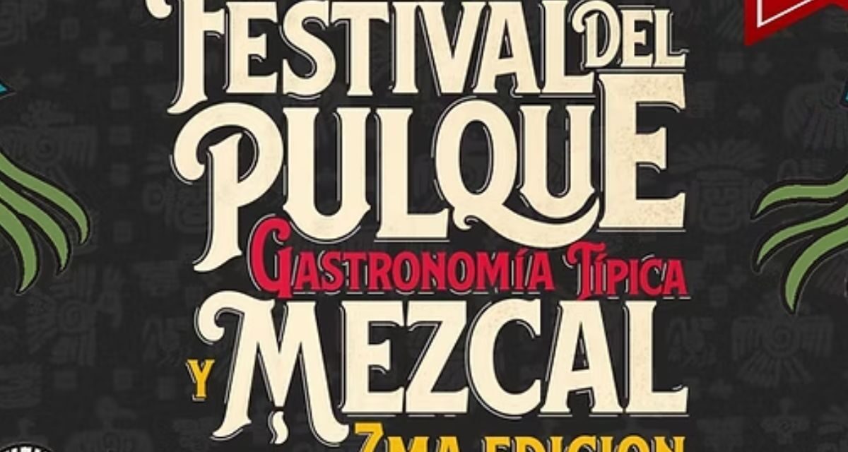 Festival del Pulque, Mezcal y Gastronomía 2025: sabores, talleres y tradición en la Condesa