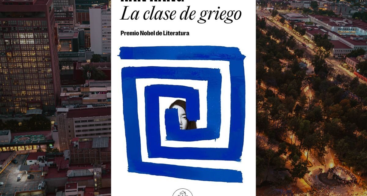 La Clase de Griego, una novela de Han Kang sobre soledad, pédida y conexión humana