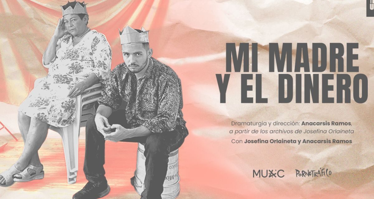 Mi madre y el dinero: teatro, humor y memoria en el MUAC con Anacarsis Ramos y Josefina Orlaineta