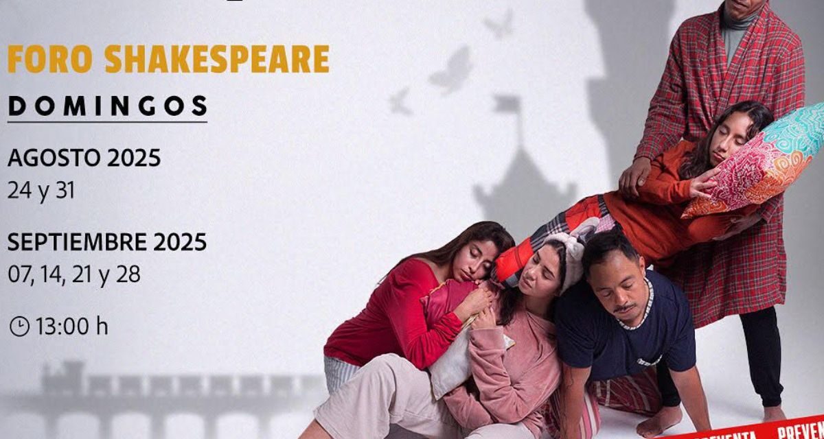 Trágame Sueño, danza, teatro y magia familiar se encuentran en el Foro Shakespeare