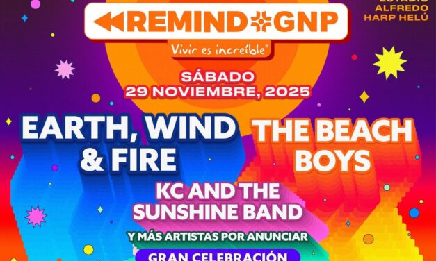 Remind GNP 2025 celebra la música que marcó generaciones con Earth, Wind & Fire, The Beach Boys y KC & The Sunshine Band en el Estadio Alfredo Harp Helú