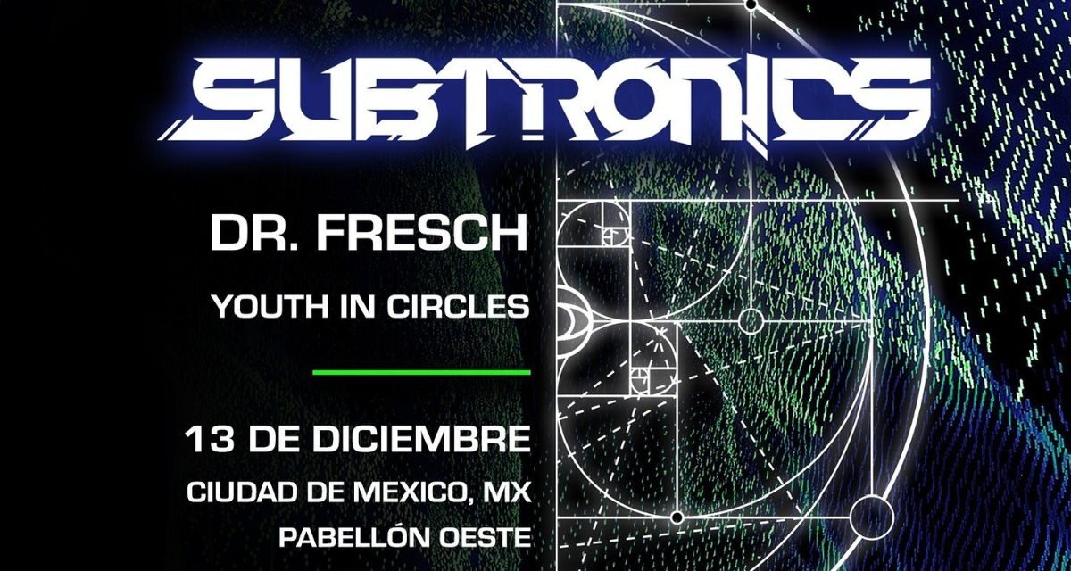 Subtronics llega a la Ciudad de México, Future Bass y dubstep en el Pabellón Oeste