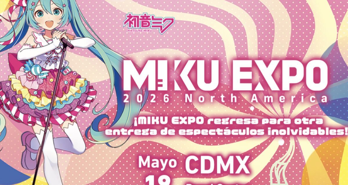 Hatsune Miku regresa a México, la diva virtual que cambió la historia de la música digital se presentará en el Pepsi Center