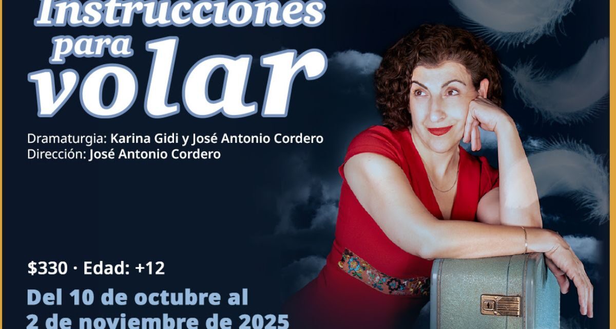 Karina Gidi nos enseña a “despegar” con amor en la era digital en Instrucciones para volar