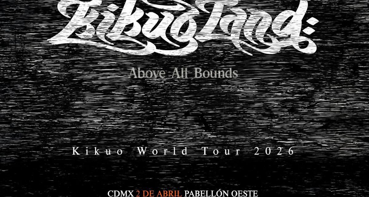 Kikuo regresa a México con su gira mundial Kikuoland Above All Bounds