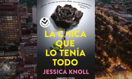 La Chica que lo Tenía Todo, de Jessica Knoll