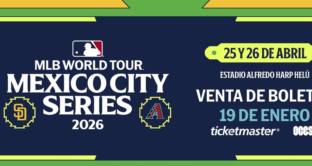Mexico City Series 2026 traerá de vuelta la emoción de la MLB al Estadio Alfredo Harp Helú