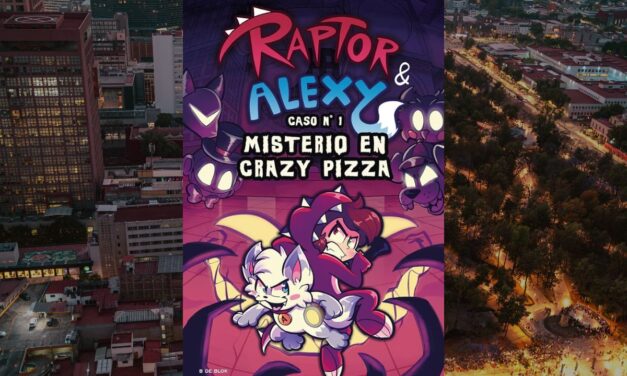 Misterio en Crazy Pizza une a Raptor y Alexy en una aventura que salta de YouTube a la lectura