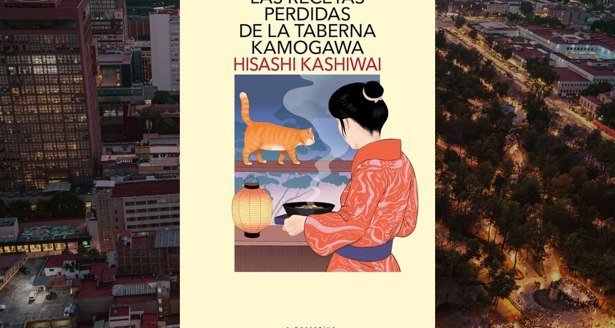 Las Recetas Perdidas de la Taberna Kamogawa, una colección de cuentos sobre detectives gastronómicos por Hisashi Kashiwai