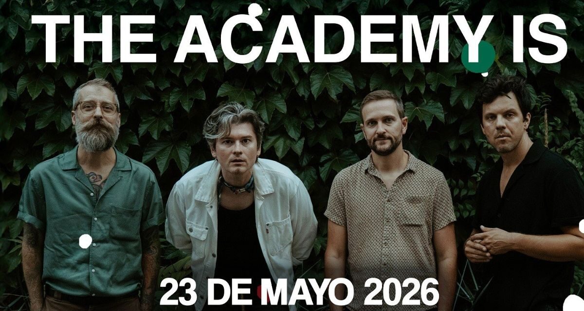 The Academy Is regresa a Ciudad de México con concierto en el Pabellón Oeste y nuevo álbum Almost There