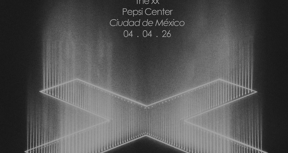 The xx vuelve a CDMX en 2026 concierto en Pepsi Center tras ocho años de ausencia