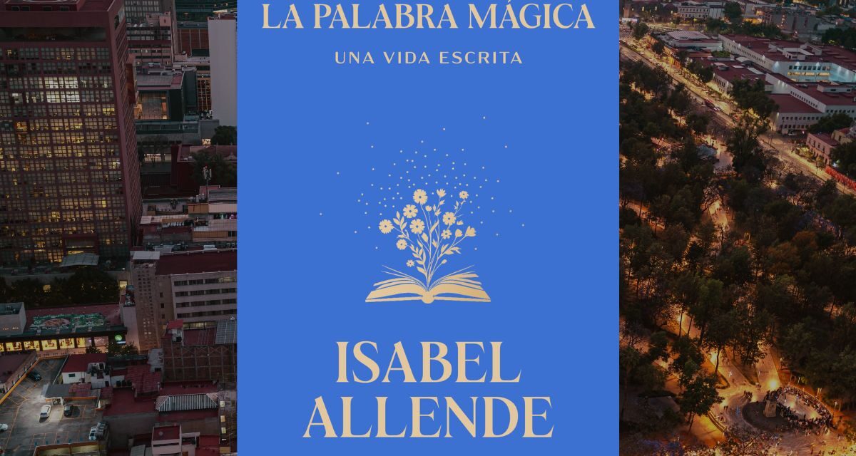 Isabel Allende revela los secretos de la escritura en su nuevo libro La palabra mágica