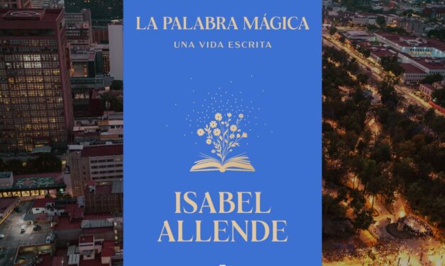 Isabel Allende revela los secretos de la escritura en su nuevo libro La palabra mágica