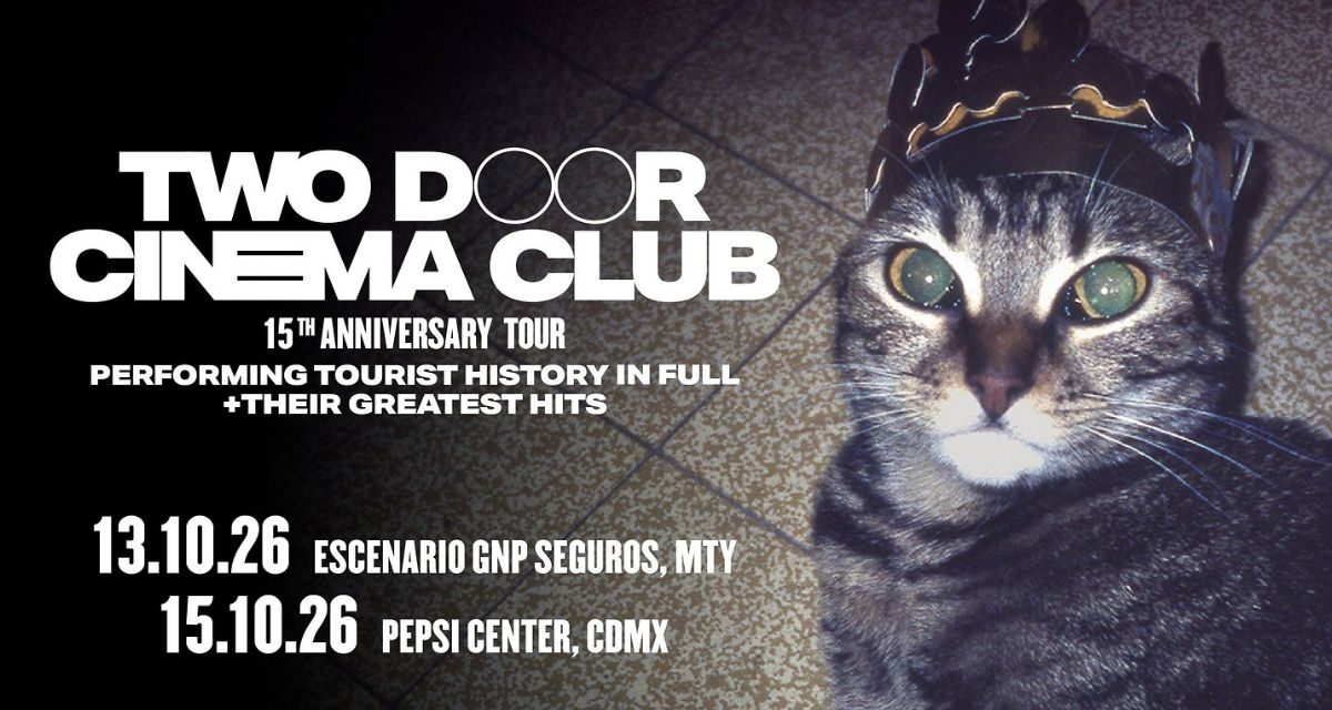 Two Door Cinema Club abre segunda fecha en CDMX tras agotar boletos en el Pepsi Center