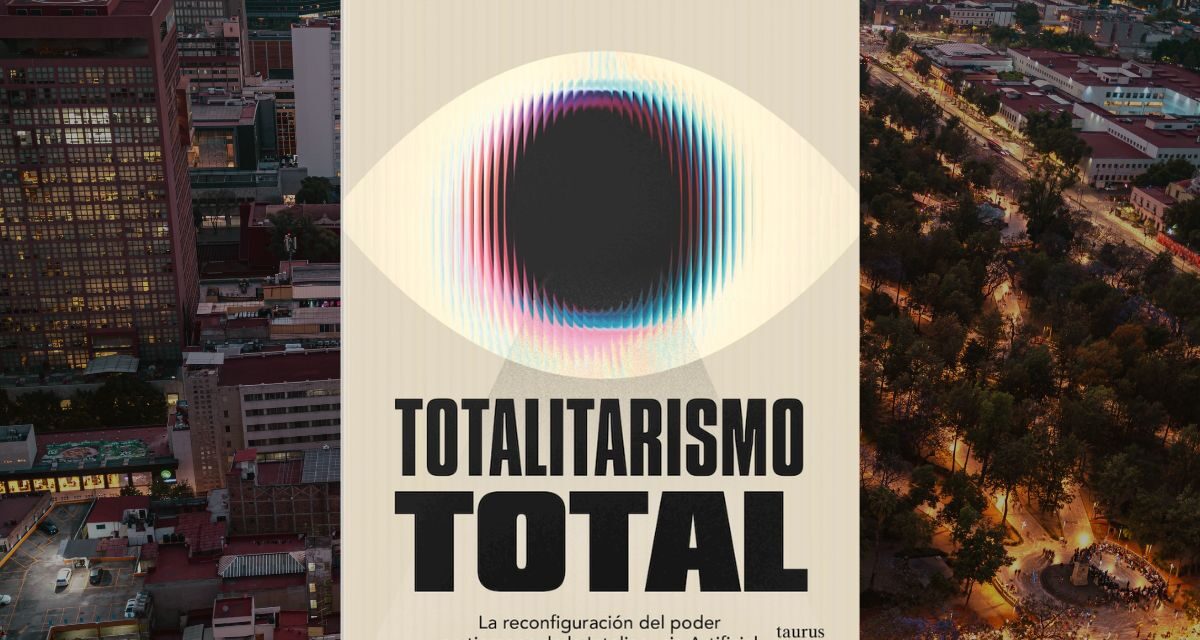 Totalitarismo total el libreo de Pedro Salazar Ugarte que analiza el poder de la inteligencia artificial y sus riesgos para la democracia