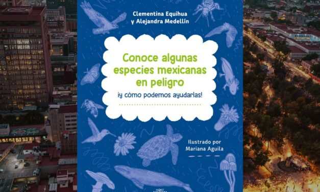 Un libro para que niñas y niños descubran las especies mexicanas en peligro de extinción jugando